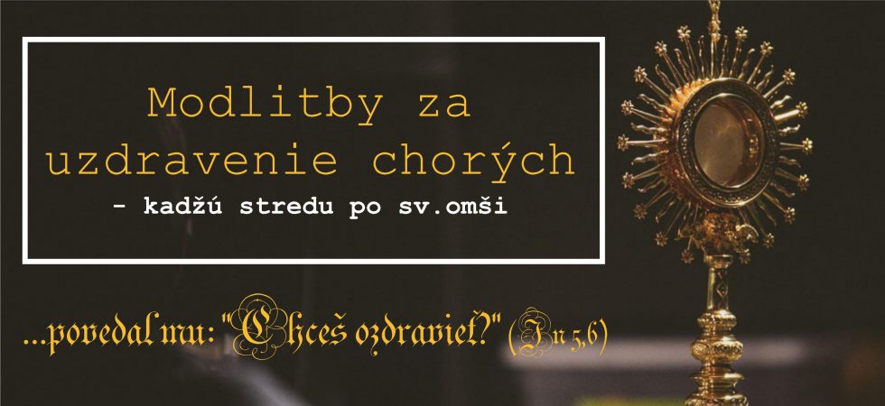 Modlitby za uzdravenie chorých – Daliborko